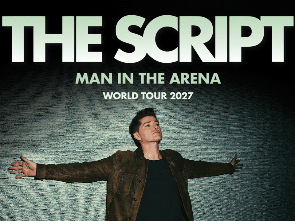 A man standing with arms open and text The Script Man In The Arena Tour 2027.