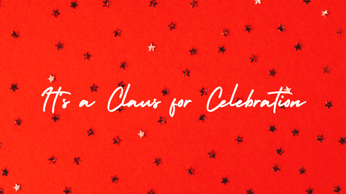 Poster of it's a Claus for Celebration used at Sunway Putra Hotel