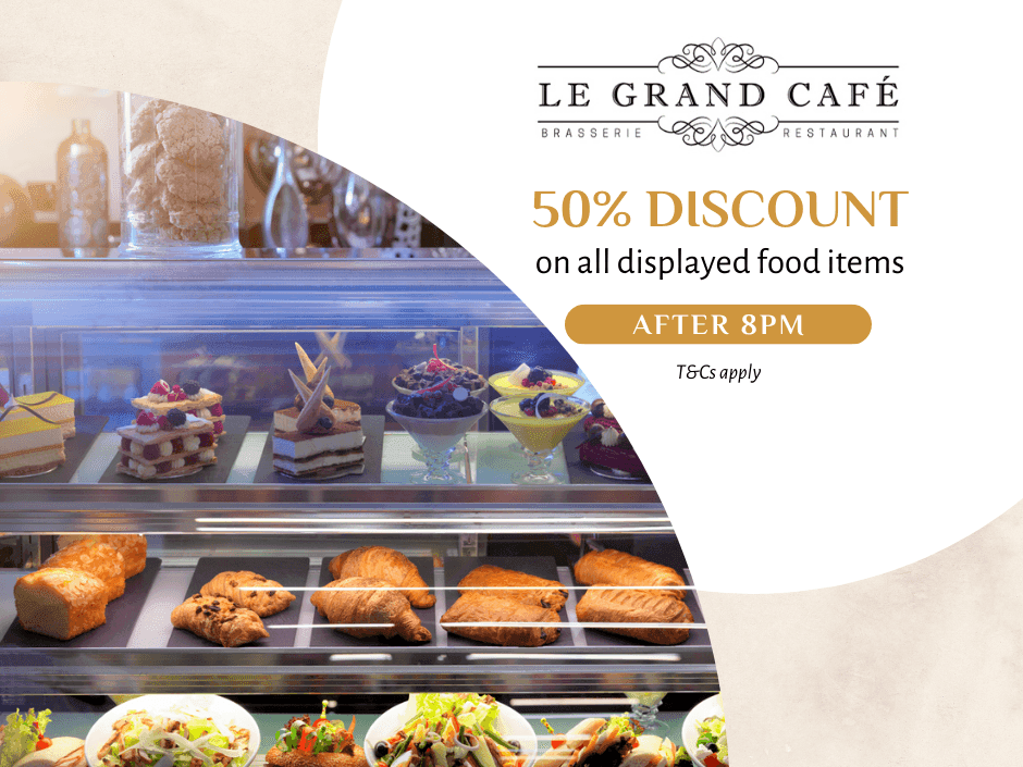 Le Grand Cafe -  50% Off After 8PM
