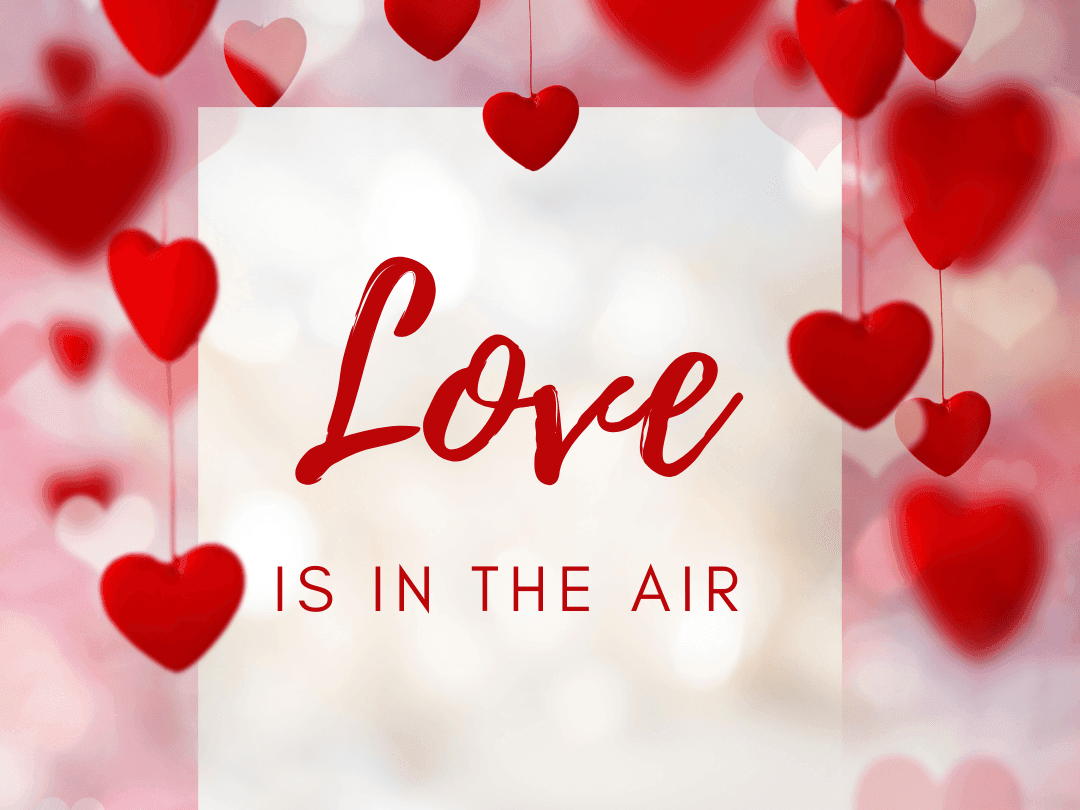 Valentines Day Love is in the air poster used at Hotel Grand Chancellor Brisbane