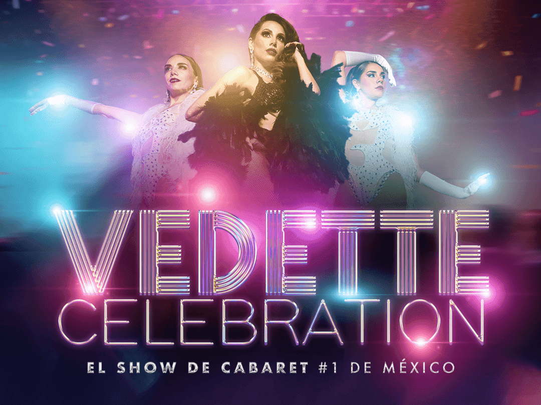 Poster of VEDETTE CELEBRATION used at Fiesta Americana
