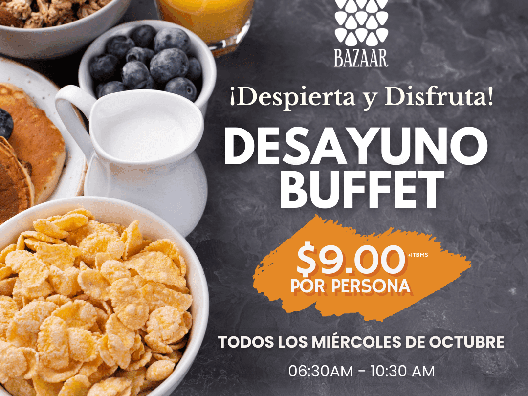 DESAYUNO BUFFET BAZAAR MEGAPOLIS