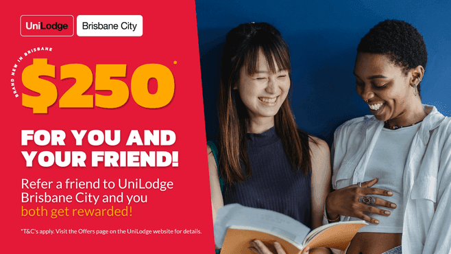 UniLodge Brisbane City Refer a Friend Offer