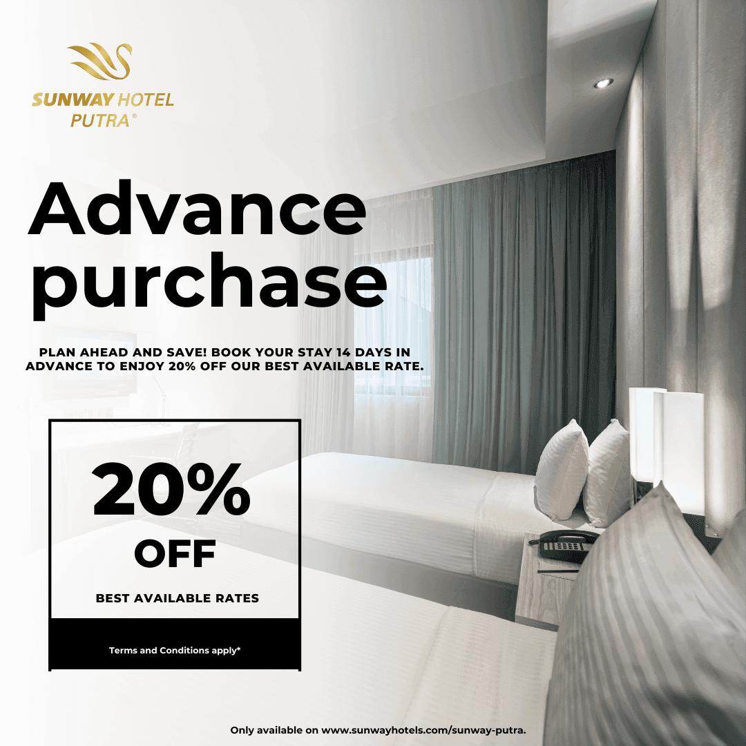 Offer poster of 'Advance purchase' used at Sunway Putra Hotel