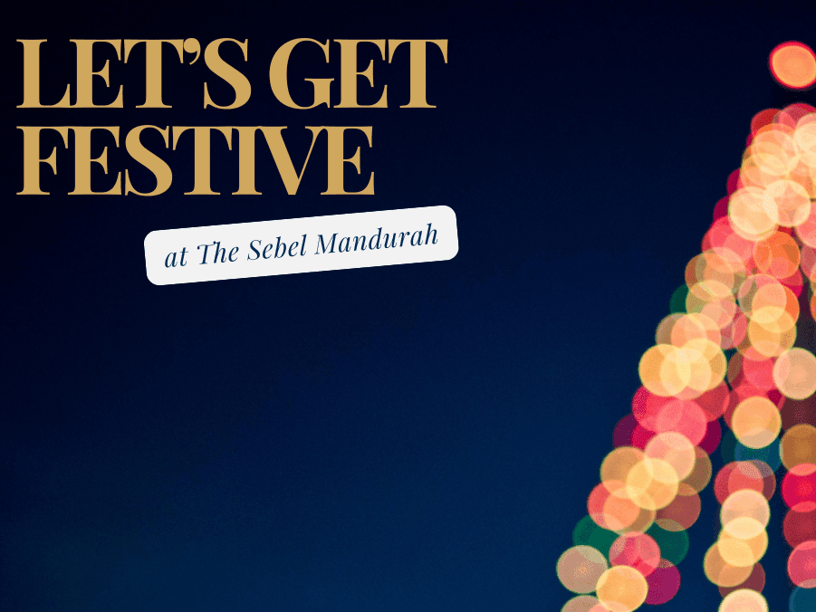Festive graphic with the text Let's Get Festive and a bokeh Christmas tree used at The Sebel Mandurah
