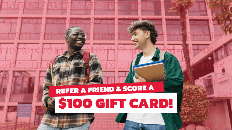 Refer a friend and score a $100 gift card at UniLodge Auckland City.