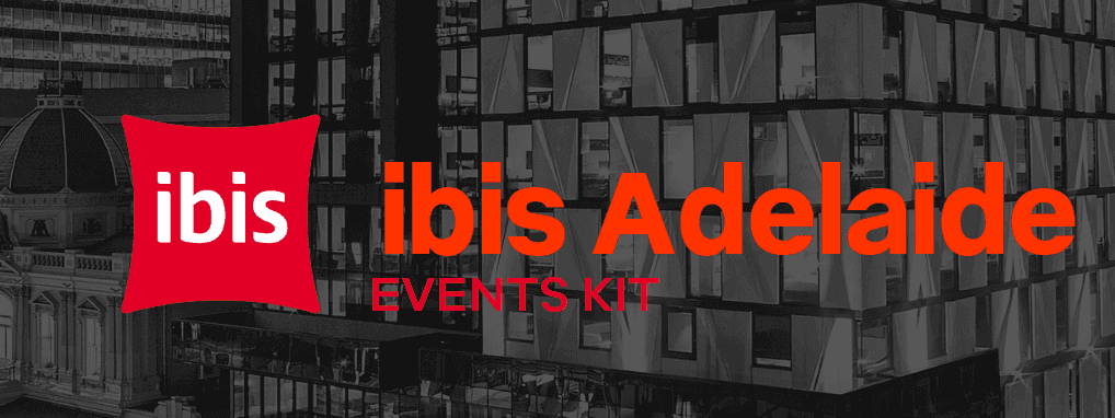 Ibis Adelaide Events Kit poster with red ibis logo and hotel exterior in background