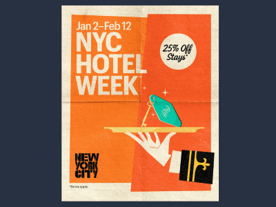 Poster with porter's arm holding a tray with a hotel key on it, text Jan 2 - Feb 12 NYC Hotel Week 25% off stays New York City terms apply