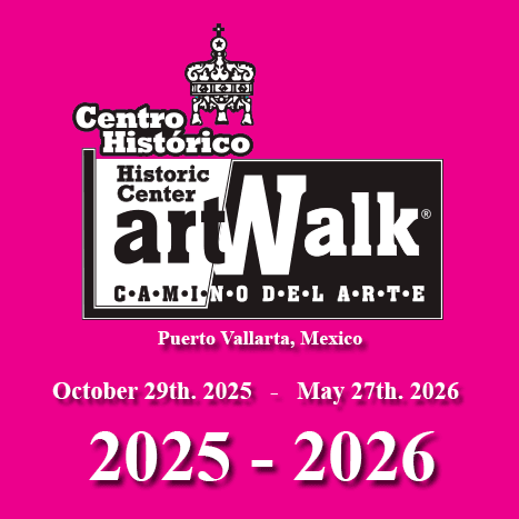 Cartel del Centro Histórico ArtWalk en Puerto Vallarta, del 29 de octubre de 2025 al 27 de mayo de 2026.