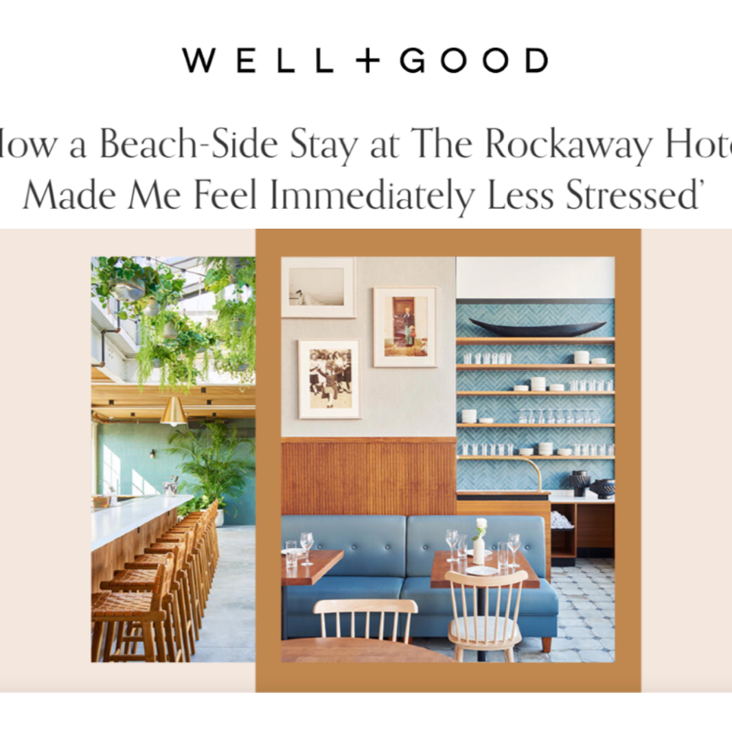 Interior Article from Well+Good at The Rockaway Hotel